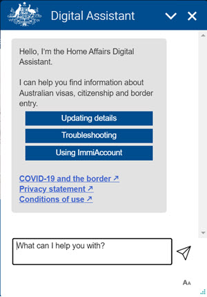 Use the Home Affairs digital assistant to answer your question.